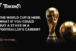 The World Cup Is Here. What if You Could Buy A Stake In A Footballer’s Career?