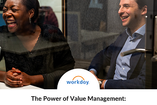 Two Workmates smiling on a Workday branded graphic. Text reads: The Power of Value Management: Unlocking Success in Every Project