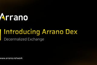 Introducing Arrano DEX, Swap all BSC tokens
