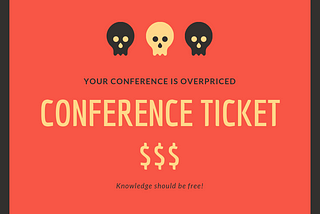 So You think Developer Conference is Overpriced?