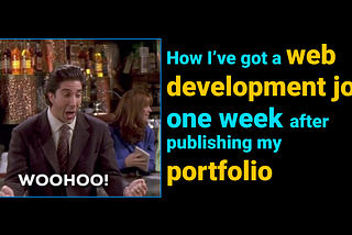 How I’ve got a web development job one week after publishing my portfolio