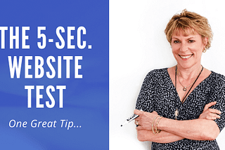 One Great Tip: The 5-Second Website Test