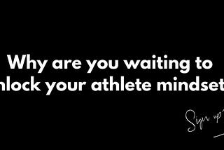 Unlocking Your Athlete Mindset — The Best You Can