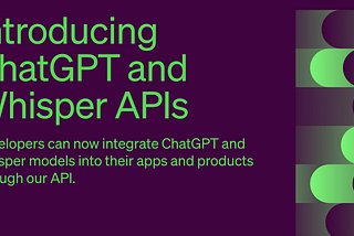 api-for-chatgpt-and-whisper-speech-to-text-technology-introducing-openais-latest