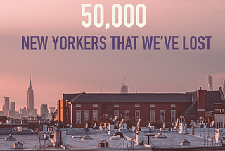 The words “We remember the 50,000 New Yorkers that we’ve lost” with a sunset over New York City buildings