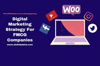 Digital Marketing for FMCG Companies