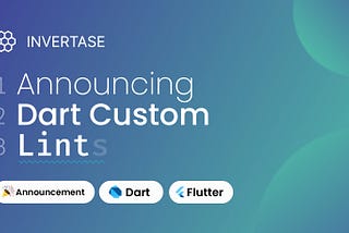Announcing Dart Custom Lint package