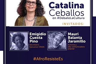 Afrocolombianos y resistencia / Afrocolombians and Resistance.