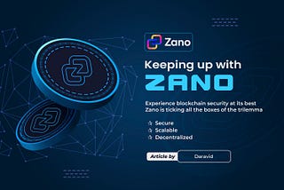 ZANO; the Privacy focused blockchain