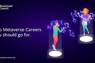 Top Metaverse Careers you should go for