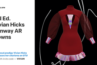 Limited Edition! Get Vivian Hicks’s AR NFT Wearable Dresses on UTU
