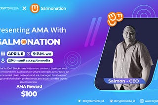 AMA Session : Salmonation with CryptoMedia