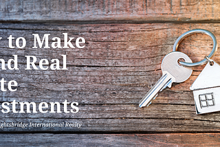 How to Make Sound Real Estate Investments with Peter Lowes