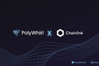PolyWhirl Will Integrate Chainlink VRF to Decentralise and Secure Token Burns