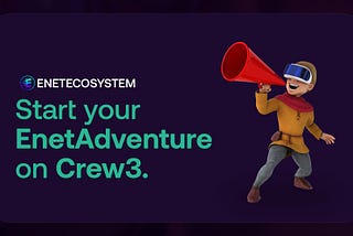 Join the community and Start your EnetAdventure on Zealy (Crew3) 🥳🎉