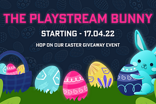 The Playstream Easter Bunny is Ready🐰