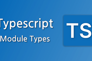 Leveraging TypeScript’s Advanced Types: Module Types and Indexed Access Types