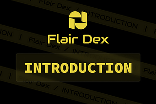 Introduction To Flair Dex