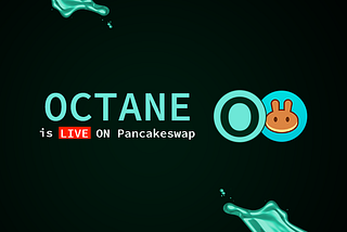 $OCTANE listing on PancakeSwap