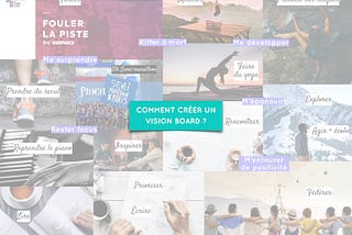 Comment créer son vision board ?