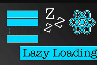 Efficiently Loading React Components with React.lazy and Suspense
