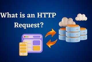 What is an HTTP Request?