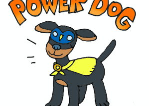 Cartoon illustration of the Power Dog character including hand-drawn lettering in the likeness of Hank Crozier’s stuffy. Colors are orange, yellow, black, blue, & brown. Mood is playful.