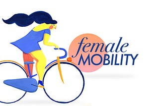 Was ist weibliche Mobilität?