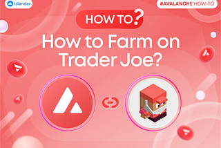How to Farm on Trader Joe?