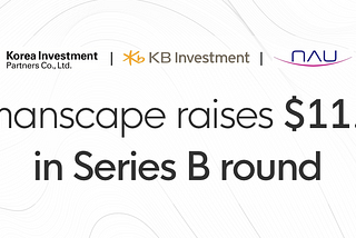 Humanscape raises $11.8M in Series B funding