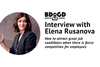 We spoke with Elena Rusanova about why it’s important for companies to create an HR brand and what…