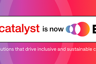 Text reads “Change Catalyst is now Empovia: Learning & Development Solutions that drive inclusive and sustainable change. empovia.co.” Background is a rainbow color from blue to yellow. Change Catalyst and Empovial logos are included.