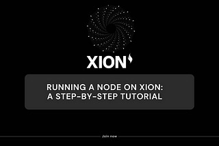 Running a Node on Xion: a step-by-step tutorial