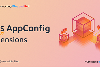 AWS AppConfig Extensions