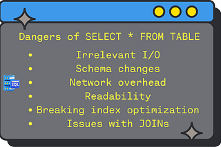 Why you should not use SELECT * FROM TABLE in SQL