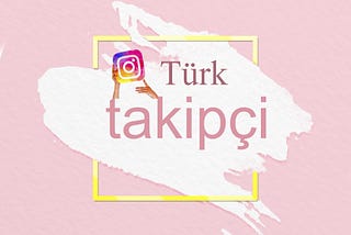 instagram türk takipçi satın al hayran kitlen ve etkileşimlerin artsın.