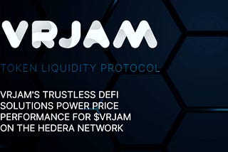 VRJAM reveals its new range of native DeFi solutions to maximise performance of its token economy