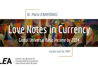 My Best Wish for 2024: Global Universal Basic Income by 2034