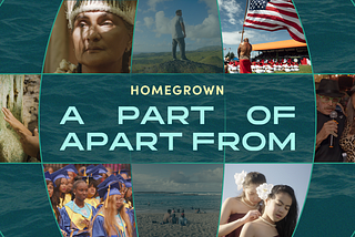 A promotional image for ‘HOMEGROWN: A Part Of/Apart From,’ featuring an image of a globe with grid lines; between the grid lines are alternating images of ocean water and stills from the films including Native Hawaiians, Chamoru people, U.S. Virgin Island residents, and Puerto Rican residents.