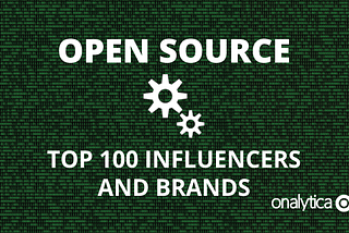 Open Source: Top 100 Influencers and Brands