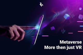 Metaverse — More then just VR