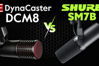 Microphone Battle: Shure SM7B vs SE DynaCaster DCM8