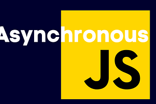 How to use Asynchronous Javascript