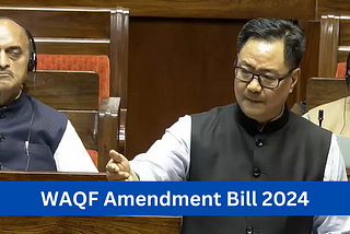 Waqf Amendment Bill 2024: Parliament Introduces With Major Changes