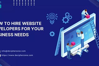 A Comprehensive Guide to Hiring the Right Website Developer for Your Business