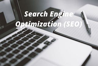 Search Engine Optimization (SEO)