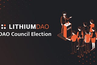 Lithium DAO Community to Vote on Reelection of Current Council