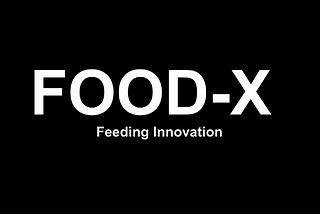 SOSV loves revolutionary food startups, which is why we’re retiring the Food-X accelerator