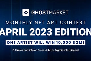 GhostMarket April 2023 Art Contest Winner