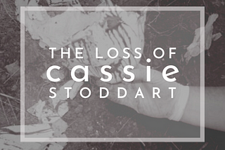 The Loss of Cassie Stoddart